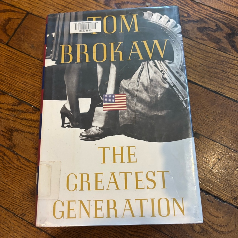 The Greatest Generation by Tom Brokaw